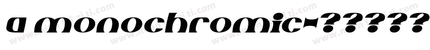 a monochromic字体转换